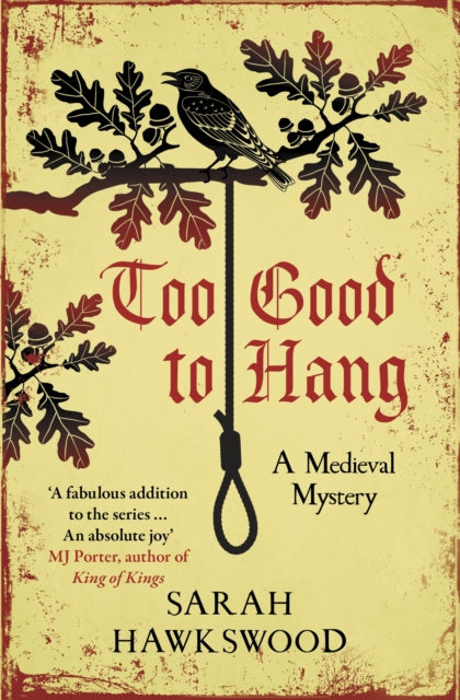 Too Good to Hang : The intriguing medieval mystery series-'9780749029432