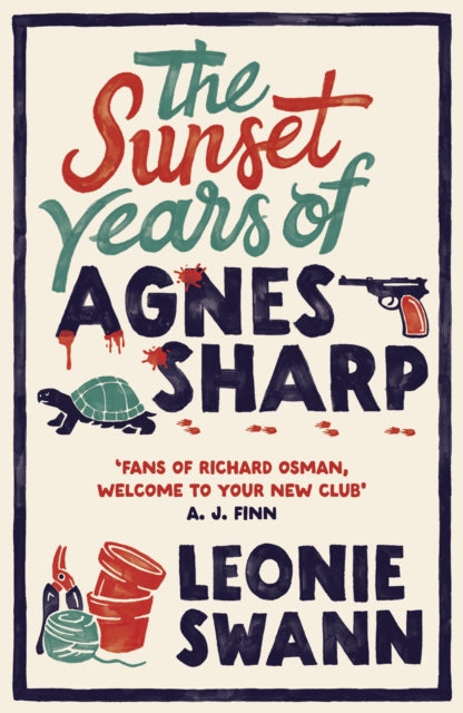 The Sunset Years of Agnes Sharp : The unmissable cosy crime sensation for fans of Richard Osman-'9780749030537