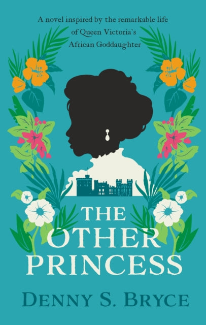 The Other Princess : A novel inspired by the remarkable life of Queen Victoria's African Goddaughter-'9780749030544