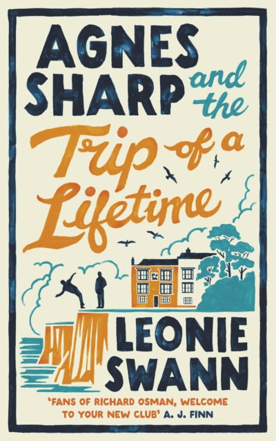 Agnes Sharp and the Trip of a Lifetime : The bestselling cosy crime sensation for fans of Richard Osman-'9780749031503