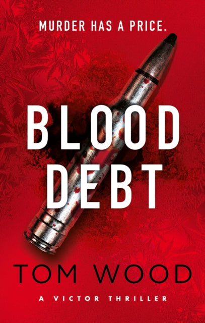 Blood Debt : The non-stop danger-filled new Victor thriller-'9780751584899