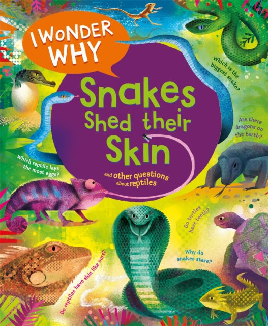 I Wonder Why Snakes Shed Their Skin-'9780753448861