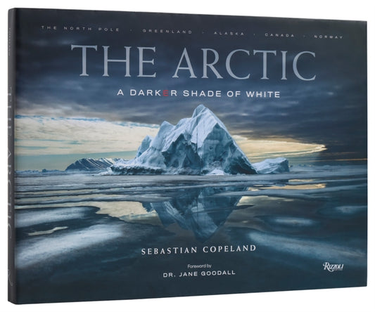 The Arctic : A Darker Shade of White-'9780847831685