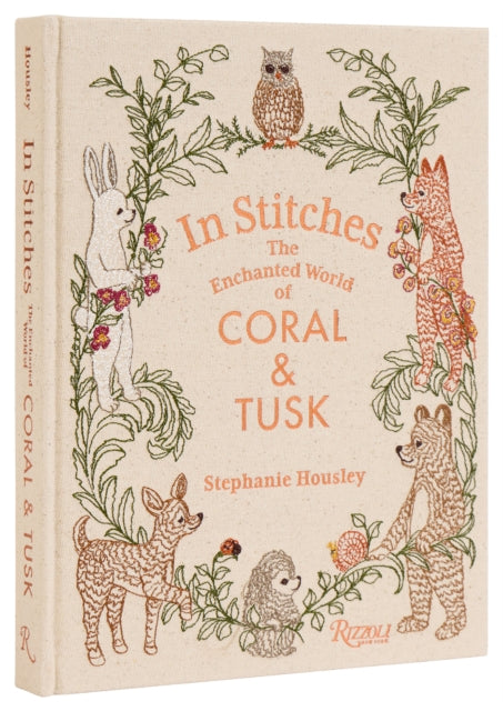 In Stitches : The Enchanted World of Coral & Tusk-'9780847836550
