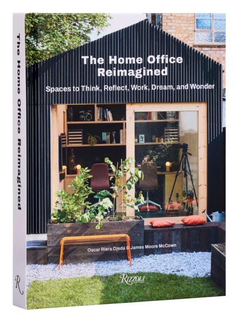 The Home Office Reimagined : Spaces to Think, Reflect, Work, Dream, and Wonder-'9780847873999