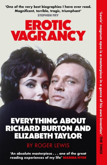 Erotic Vagrancy : Everything about Richard Burton and Elizabeth Taylor-'9780857381743