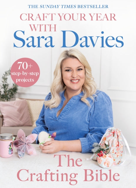 Craft Your Year with Sara Davies : Crafting Queen, Dragons’ Den and Strictly Star-'9780857505149