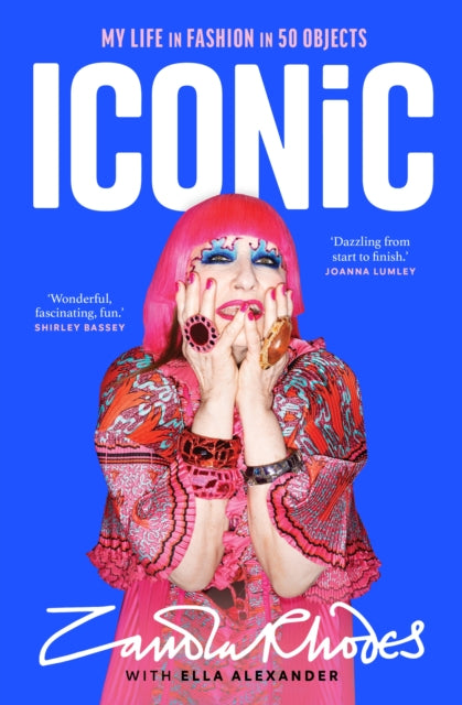 Iconic : My Life in Fashion in 50 Objects-'9780857505217