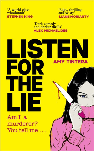 Listen for the Lie : She has no idea if she murdered her best friend – and she’d do just about anything to find out…-'9780857505705