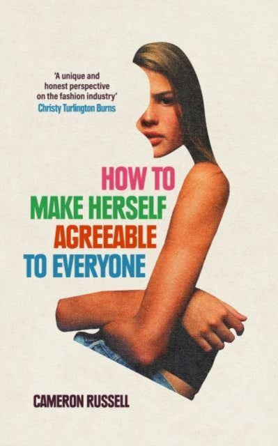 How to Make Herself Agreeable to Everyone : 'A book of real power' - STYLIST, Best Non-Fiction Books of 2024-'9780861547869