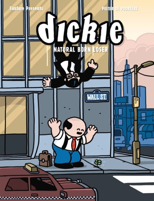 Dickie: Natural Born Loser-'9780993211256