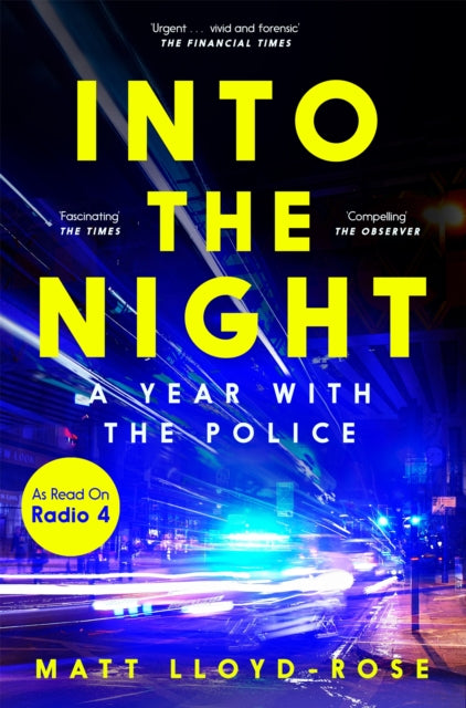 Into the Night : A Year with the Police-'9781035004287