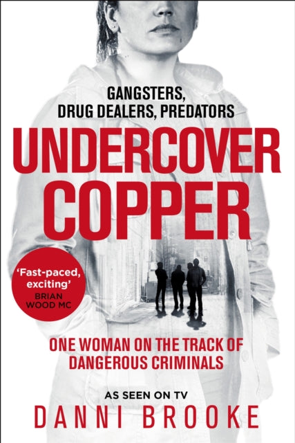 Undercover Copper : One Woman on the Track of Dangerous Criminals-'9781035006724