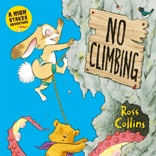 No Climbing : A high stakes picture book adventure!-'9781035008919