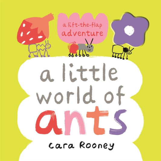 A Little World of Ants : A Lift-the-Flap Adventure-'9781035011124