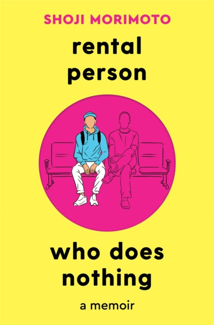 Rental Person Who Does Nothing : A Memoir-'9781035012824