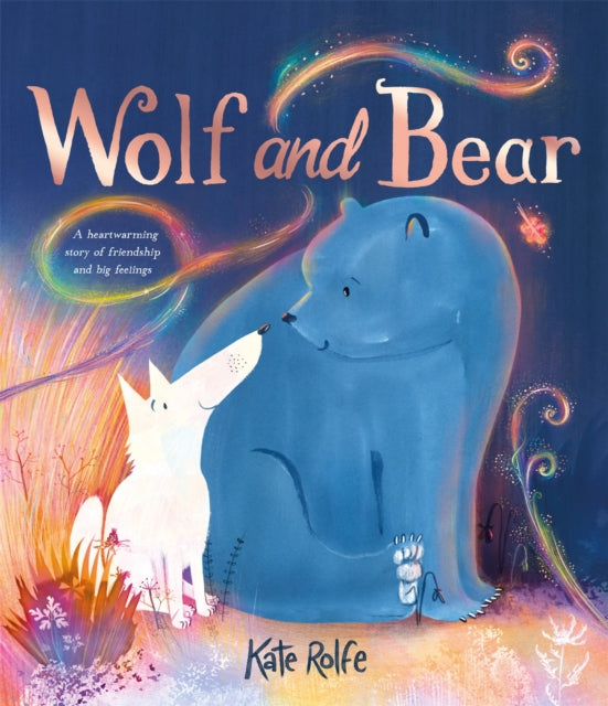 Wolf and Bear : A heartwarming story of friendship and big feelings-'9781035019595