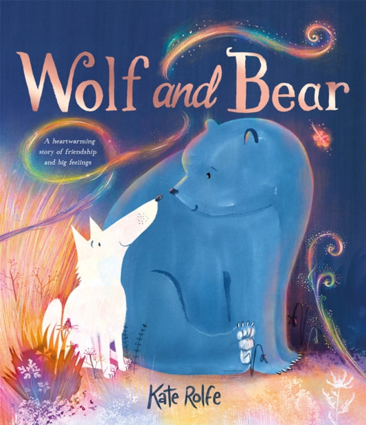 Wolf and Bear : A heartwarming story of friendship and big feelings-'9781035019595
