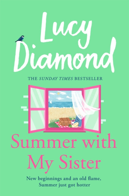 Summer With My Sister : Sibling Rivalries and New Beginnings From Sunday Times Bestselling Author of The Beach Cafe-'9781035021741