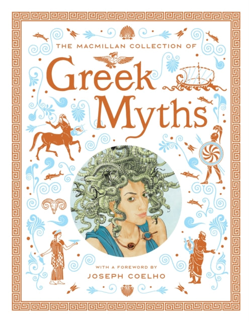 The Macmillan Collection of Greek Myths : A luxurious and beautiful gift edition-'9781035021901
