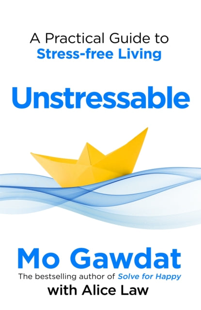 Unstressable : A Practical Guide to Stress-Free Living-'9781035022724