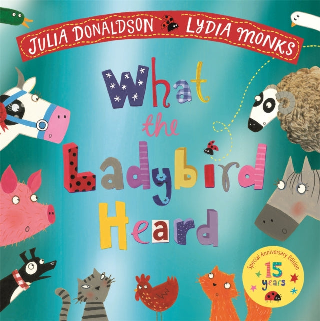 What the Ladybird Heard 15th Anniversary Edition : with a shiny blue foil cover and bonus material from the creators!-'9781035035199