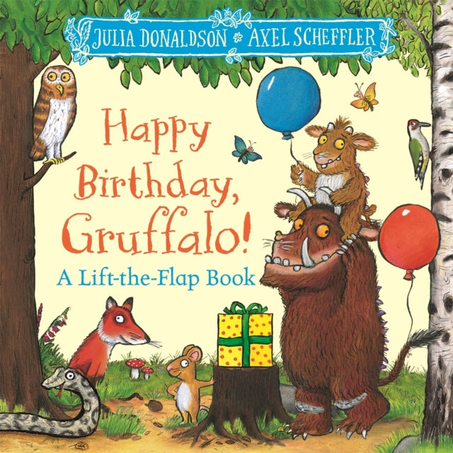 Happy Birthday, Gruffalo! : A lift-the-flap book with a pop-up ending!-'9781035046843