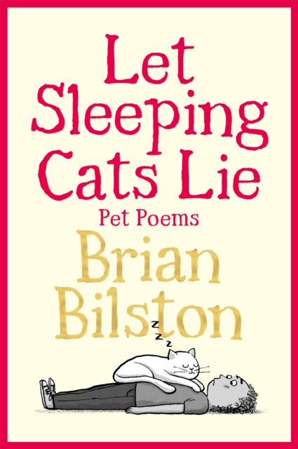 Let Sleeping Cats Lie - Pet Poems-'9781035050550