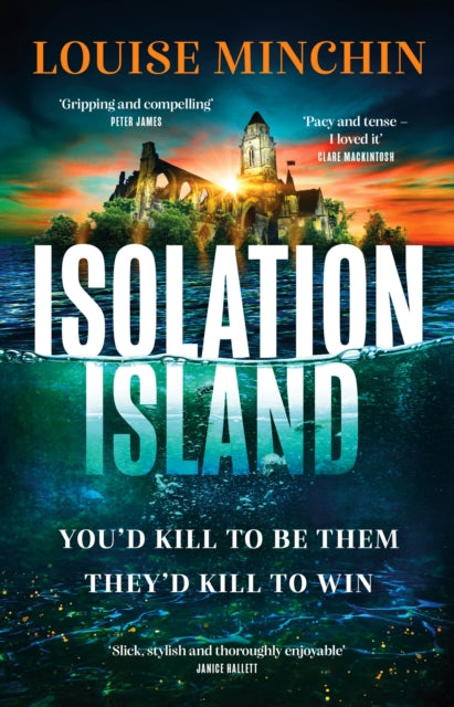 Isolation Island : Ten celebrities. One deadly secret. The gripping debut thriller by the award-winning author and journalist-'9781035407460