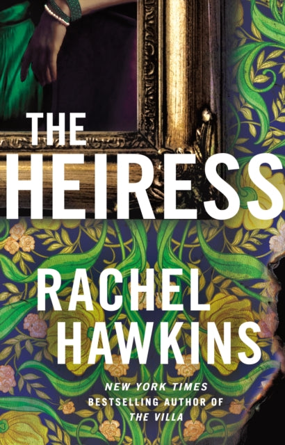 The Heiress : The deliciously dark and gripping new thriller from the New York Times bestseller-'9781035409631