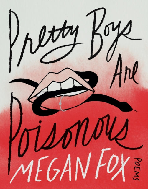 Pretty Boys Are Poisonous : Poems: A Collection of F**ked Up Fairy Tales-'9781035413393