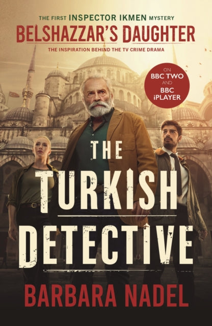 Belshazzar's Daughter : THE TURKISH DETECTIVE TV TIE-IN Ikmen mystery 1-'9781035424924