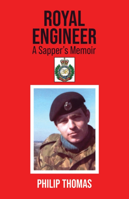 Royal Engineer : A Sapper’s Memoir-'9781035821013
