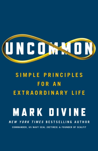 Uncommon : Simple Principles for an Extraordinary Life-'9781250331908