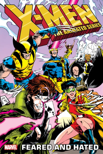 X-Men: The Animated Series - Feared and Hated-'9781302958701