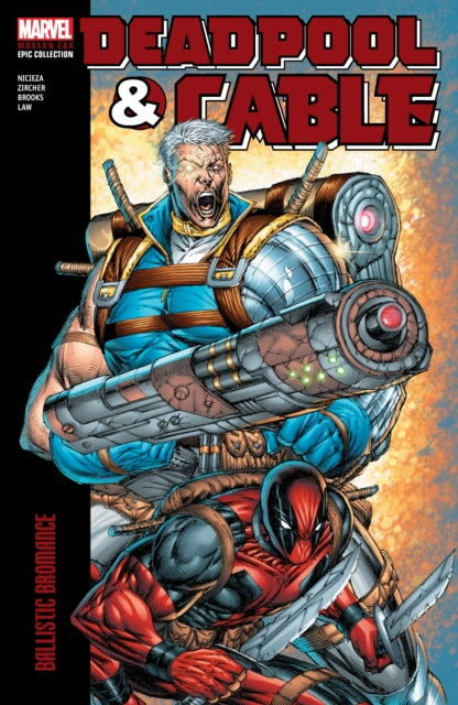 Deadpool & Cable Modern Era Epic Collection: Ballistic Bromance-'9781302960902
