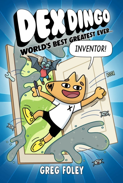 Dex Dingo: World's Best Greatest Ever Inventor-'9781368096928