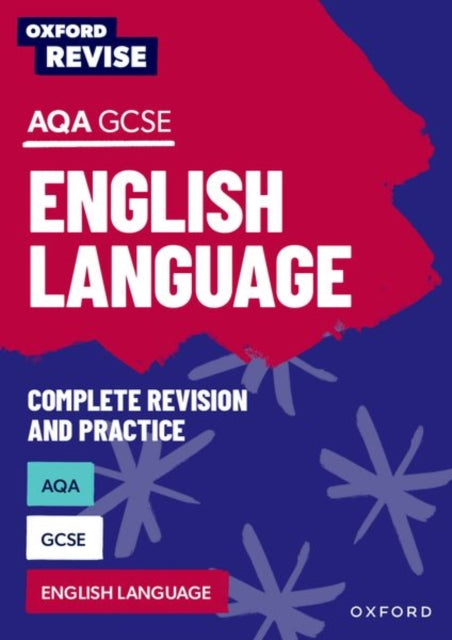 Oxford Revise: AQA GCSE English Language Complete Revision and Practice-'9781382039802