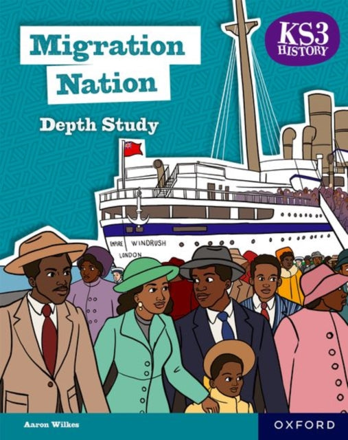 KS3 History Depth Study: Migration Nation Student Book Second Edition-'9781382042420