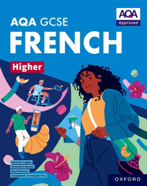 AQA GCSE French Higher: AQA Approved GCSE French Higher Student Book-'9781382045780