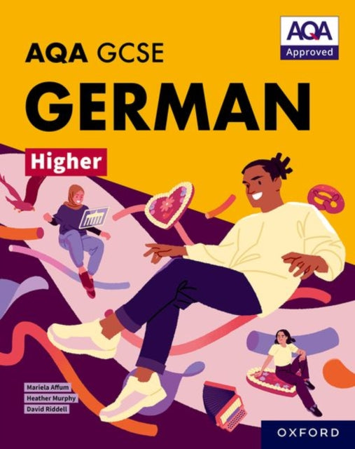 AQA GCSE German Higher: AQA Approved GCSE German Higher Student Book-'9781382045896