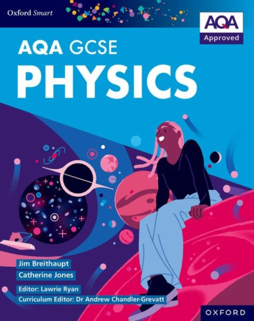 Oxford Smart AQA GCSE Sciences: Physics Student Book-'9781382051507