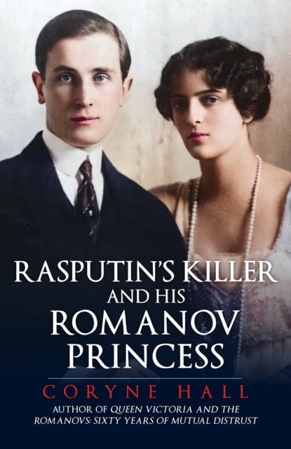 Rasputin's Killer and his Romanov Princess-'9781398122499