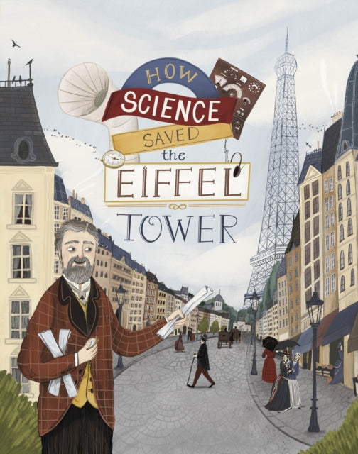 How Science Saved the Eiffel Tower-'9781398244986