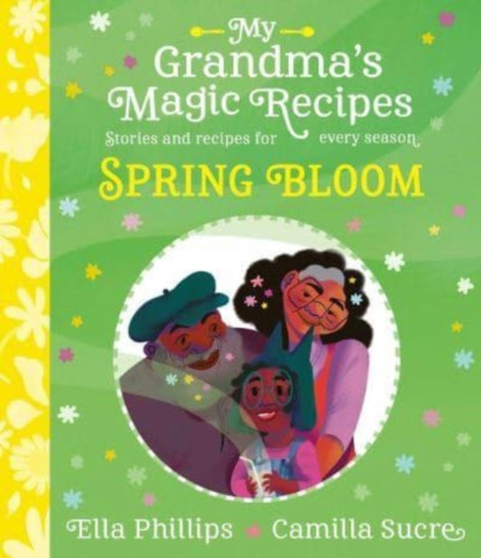 My Grandma's Magic Recipes: Spring Bloom-'9781398503168