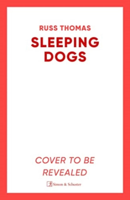 Sleeping Dogs : The new must-read thriller from the bestselling author of Firewatching-'9781398507555