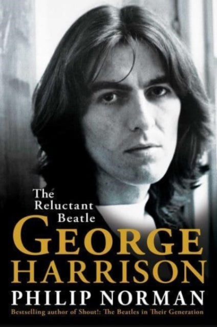 George Harrison : The Reluctant Beatle-'9781398513402