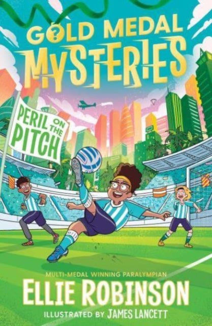 Gold Medal Mysteries: Peril on the Pitch-'9781398519312