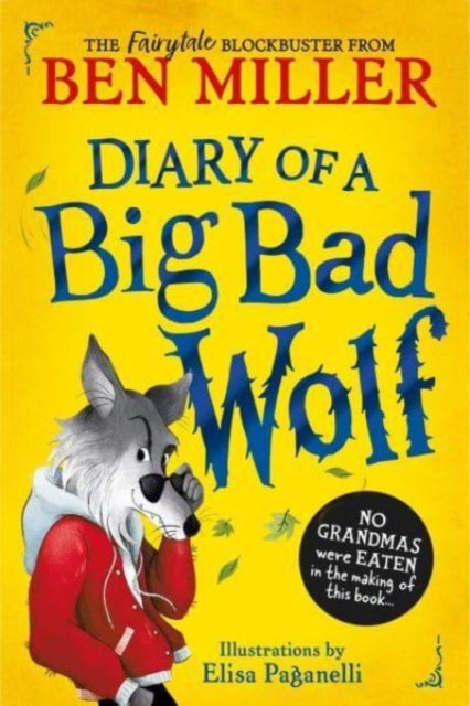 Diary of a Big Bad Wolf : Your favourite fairytales from a hilarious new point of view!-'9781398530362
