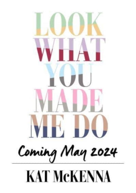 Look What You Made Me Do : The ultimate guide for Taylor Swift fans!-'9781398532809